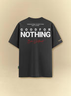 [unisex] Good For Nothing Tee